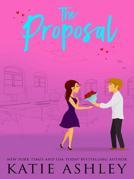 Title details for The Proposal by Katie Ashley - Available